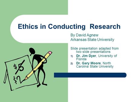 Ethics in Conducting Research