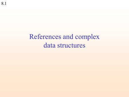 8.1 References and complex data structures. 8.2 An associative array (or simply – a hash) is an unordered set of key=>value pairs. Each key is associated.