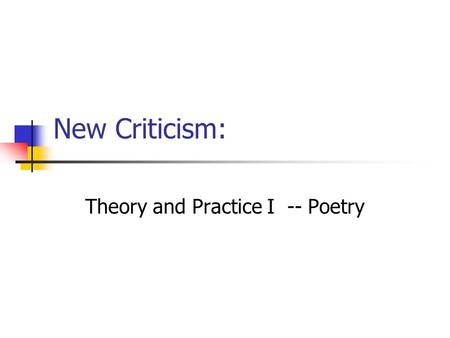 Theory and Practice I -- Poetry