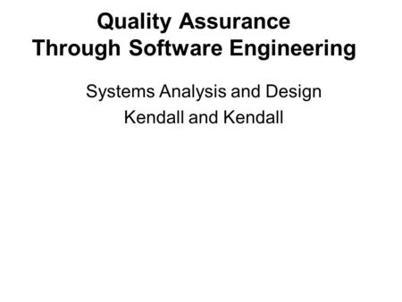 Quality Assurance Through Software Engineering