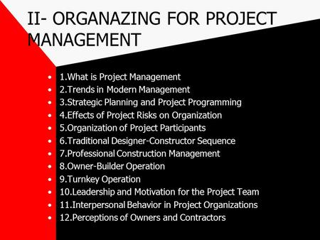 II- ORGANAZING FOR PROJECT MANAGEMENT