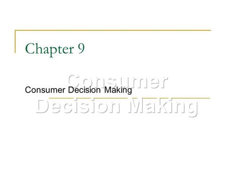 Consumer Decision Making