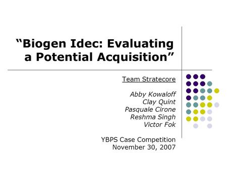 “Biogen Idec: Evaluating a Potential Acquisition”