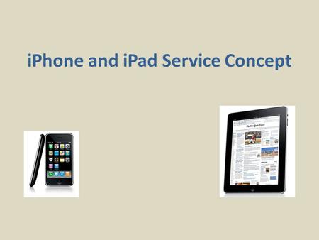 iPhone and iPad Service Concept