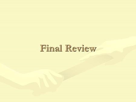 Final Review. Topics Reasons for Risk ManagementReasons for Risk Management OptionsOptions FuturesFutures SwapsSwaps Interest Rate DerivativesInterest.