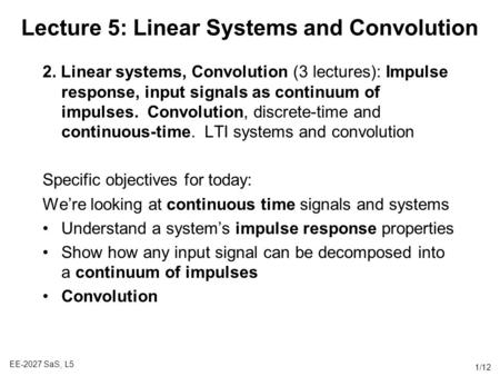 Lecture 5: Linear Systems and Convolution