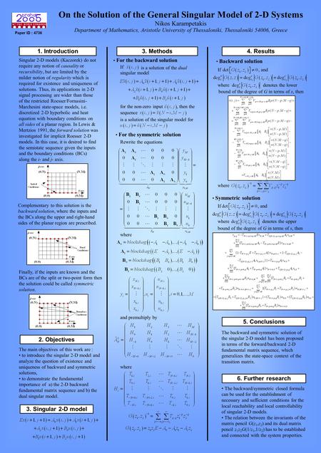 On the Solution of the General Singular Model of 2-D Systems Nikos Karampetakis Department of Mathematics, Aristotle University of Thessaloniki, Thessaloniki.