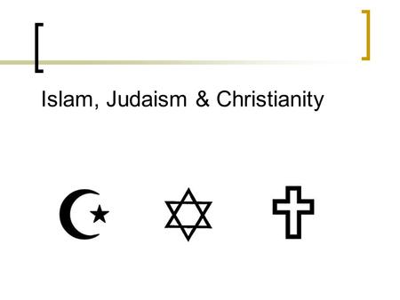 Islam, Judaism & Christianity. Brief History Judaism- The Hebrew leader Abraham founded Judaism around 2000 B.C. Judaism is the oldest of the monotheistic.