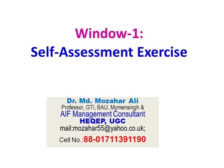 Window-1: [ Self-Assessment Exercise