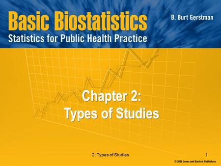 2: Types of Studies1. 2 In Chapter 2: 2.1 Surveys 2.2 Comparative Studies.