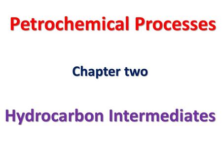 Petrochemical Processes