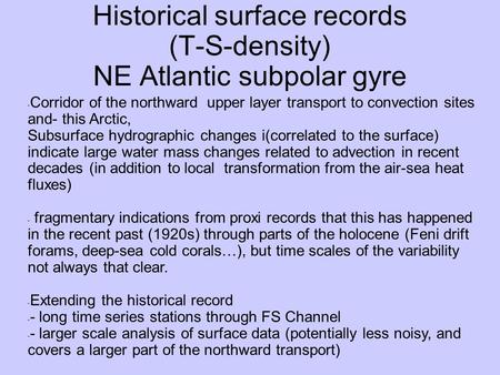 Historical surface records (T-S-density) NE Atlantic subpolar gyre - Corridor of the northward upper layer transport to convection sites and- this Arctic,