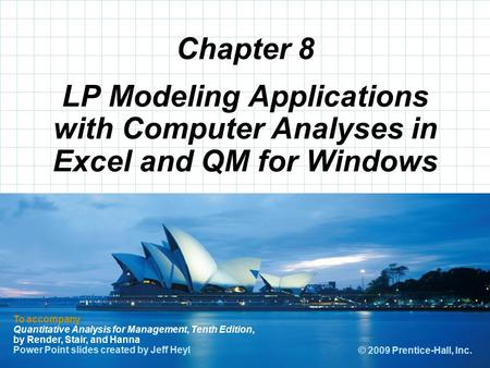 © 2008 Prentice-Hall, Inc. Chapter 8 To accompany Quantitative Analysis for Management, Tenth Edition, by Render, Stair, and Hanna Power Point slides created.