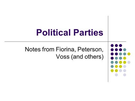 Notes from Fiorina, Peterson, Voss (and others)