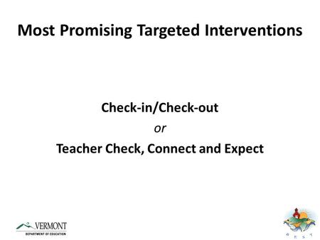 Most Promising Targeted Interventions