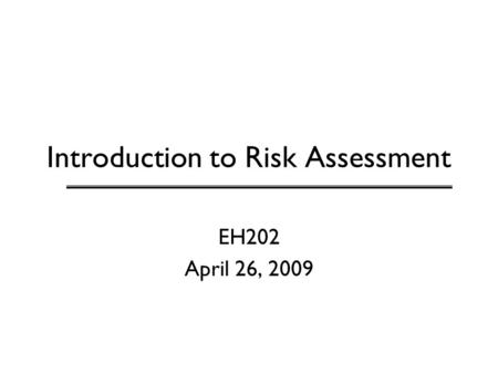 Introduction to Risk Assessment