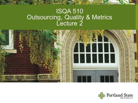 Outsourcing, Quality & Metrics