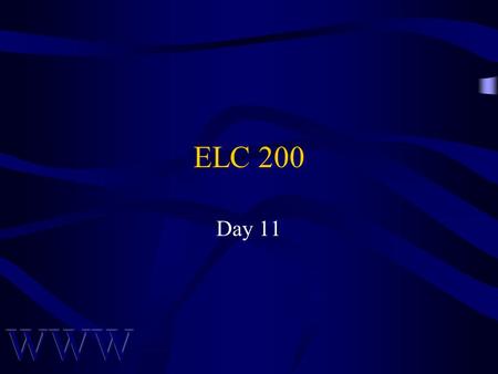 ELC 200 Day 11. Awad –Electronic Commerce 2/e © 2004 Pearson Prentice Hall Agenda Assignment #4 Corrected –5 A’s, 1 B’s, 5 C’s, 4 D’s, 4 non-submit Quiz.