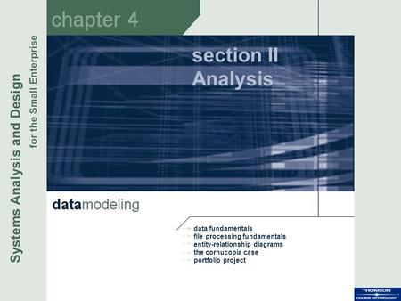 Data fundamentals file processing fundamentals entity-relationship diagrams the cornucopia case portfolio project chapter4 Systems Analysis and Design.