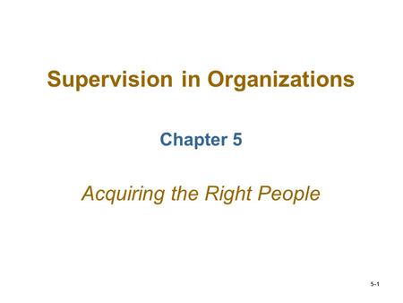 Supervision in Organizations