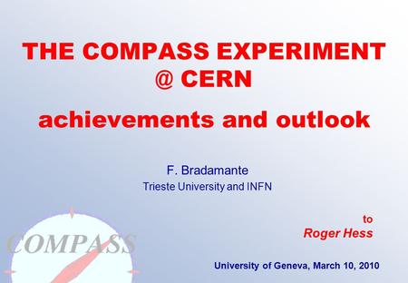 THE COMPASS CERN achievements and outlook