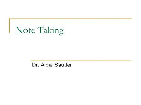 Note Taking Dr. Albie Sautter. Objectives Draw a penny.