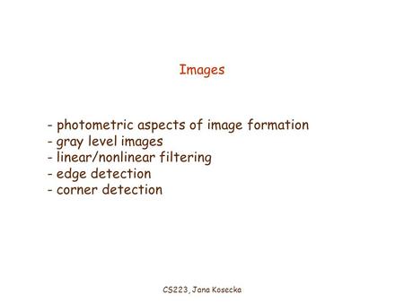 - photometric aspects of image formation gray level images