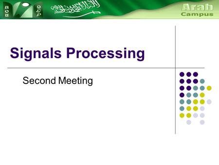 Signals Processing Second Meeting. Fourier's theorem: Analysis Fourier analysis is the process of analyzing periodic non-sinusoidal waveforms in order.