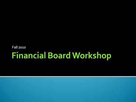 Fall 2010.  Allocation & Re-Allocation Process  Financial Paperwork/Forms  New for 2010-2011  Reminders.