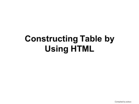 Constructing Table by Using HTML