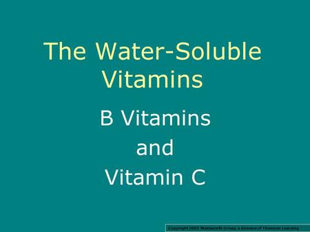 The Water-Soluble Vitamins