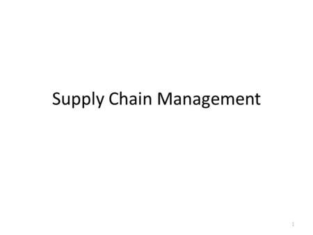 Supply Chain Management