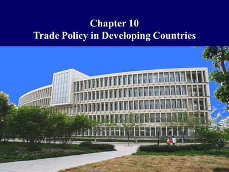 Trade Policy in Developing Countries