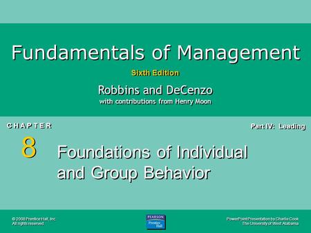 PowerPoint Presentation by Charlie Cook The University of West Alabama Fundamentals of Management Sixth Edition Robbins and DeCenzo with contributions.