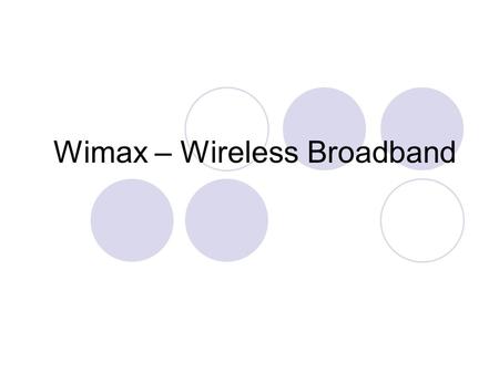 Wimax – Wireless Broadband