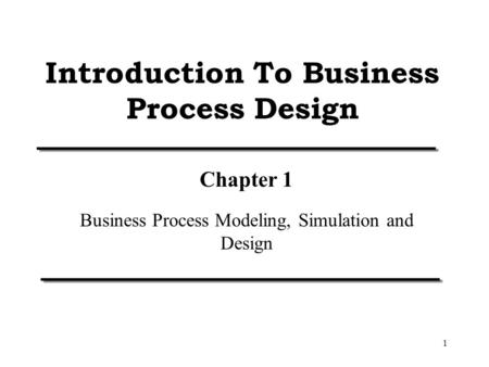 Introduction To Business Process Design