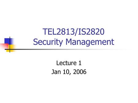 TEL2813/IS2820 Security Management