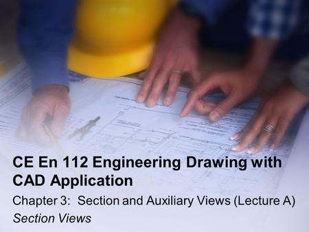 CE En 112 Engineering Drawing with CAD Application