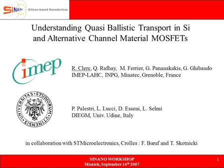 SINANO WORKSHOP Munich, September 14 th 2007 1 R. Clerc, Q. Rafhay, M. Ferrier, G. Pananakakis, G. Ghibaudo IMEP-LAHC, INPG, Minatec, Grenoble, France.