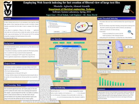 Employing Web Search indexing for fast creation of filtered view of large text files Mostafa Agbaria, Ahmad Atamlh Department of Electrical engineering,