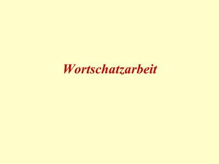 Wortschatzarbeit. Fakten (1): Stress Motivationsmangel Alter der Schüler/-innen Internet-Generation Belastung durch andere Fächer.