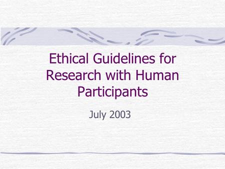 Ethical Guidelines for Research with Human Participants