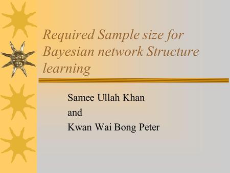 Required Sample size for Bayesian network Structure learning