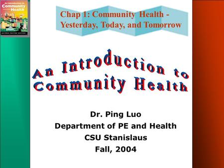 Dr. Ping Luo Department of PE and Health CSU Stanislaus Fall, 2004