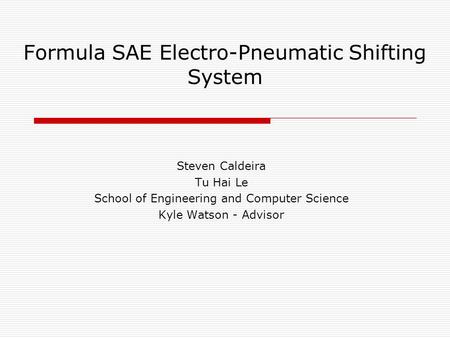 Formula SAE Electro-Pneumatic Shifting System