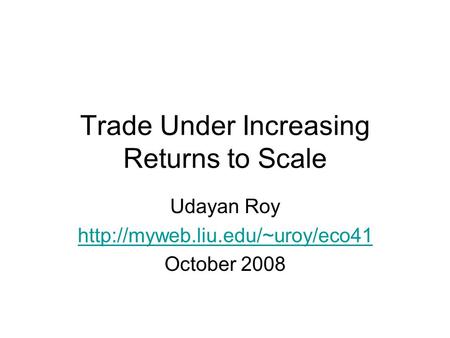 Trade Under Increasing Returns to Scale