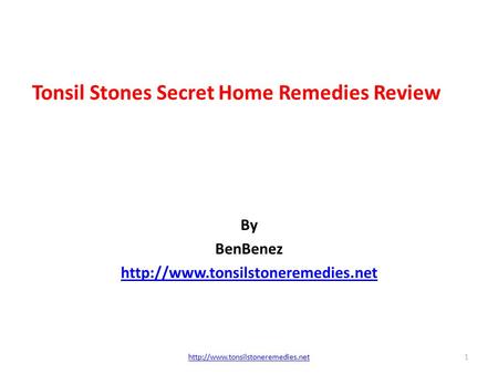 Tonsil Stones Secret Home Remedies Review