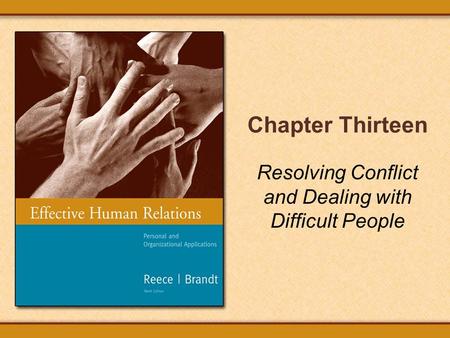 Resolving Conflict and Dealing with Difficult People