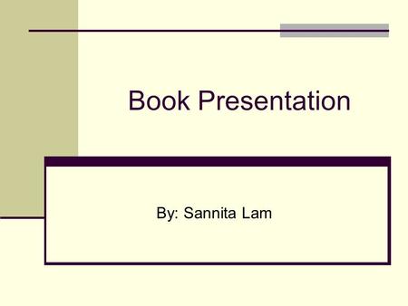 Book Presentation By: Sannita Lam. My Life – Bill Clinton MY LIFE by Bill Clinton Biography & Autobiography — Presidents Random House Audio June 2004.