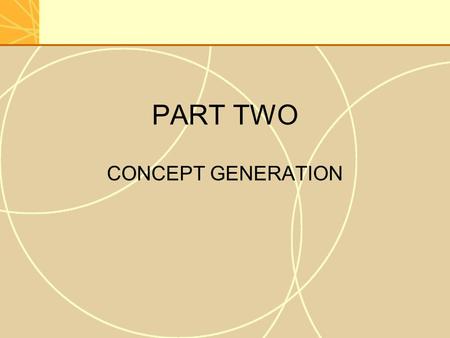 PART TWO CONCEPT GENERATION